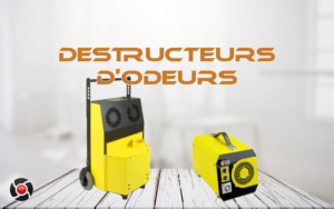 destructeurs odeurs