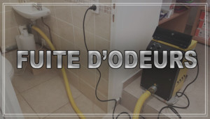 RECHERCHE DE FUITE D'ODEURS