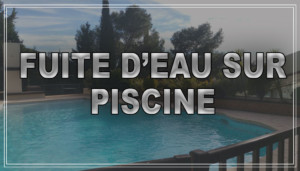 RECHERCHE DE FUITE PISCINE